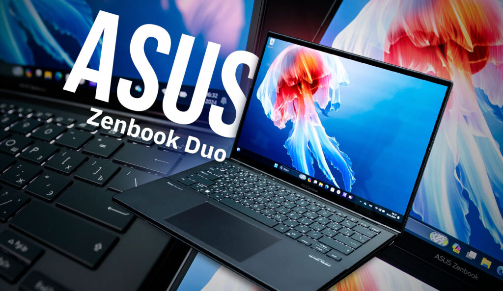 ASUS Zenbook Duo – заточен под работу и творчество