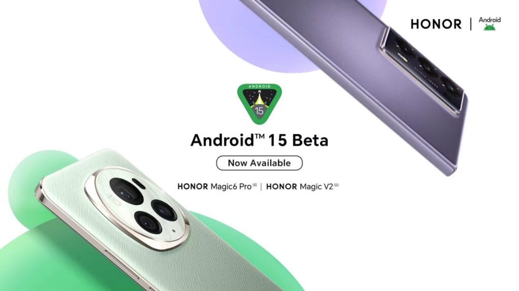 HONOR объявила старт программы для разработчиков Android 15 Beta на смартфонах Magic6 Pro и Magic V2