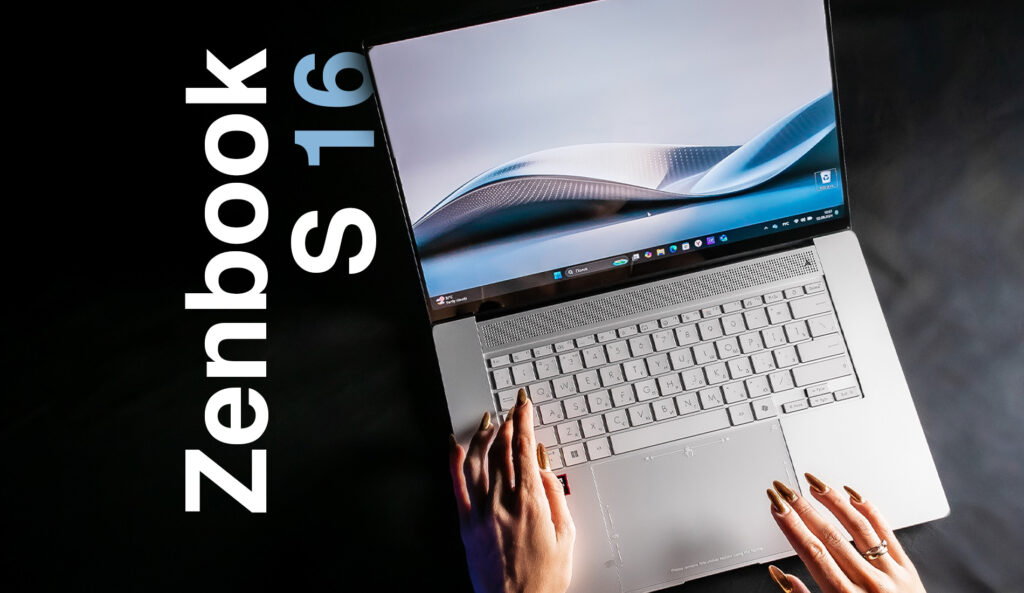 Zenbook S 16 – помощник по офисным делам