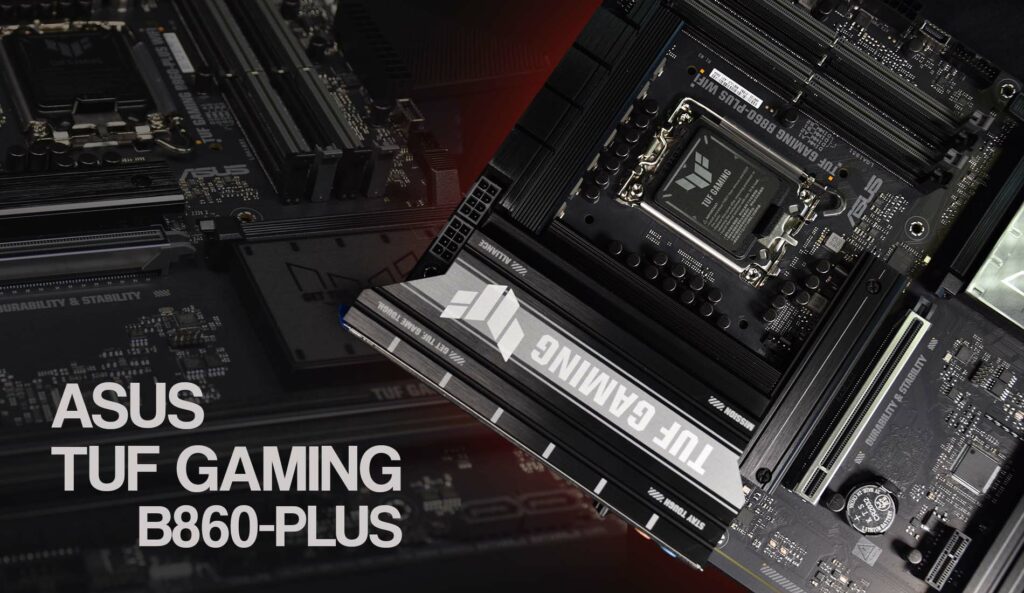 Обзор материнских плат: ASUS TUF GAMING B860-PLUS и ROG STRIX B860-F