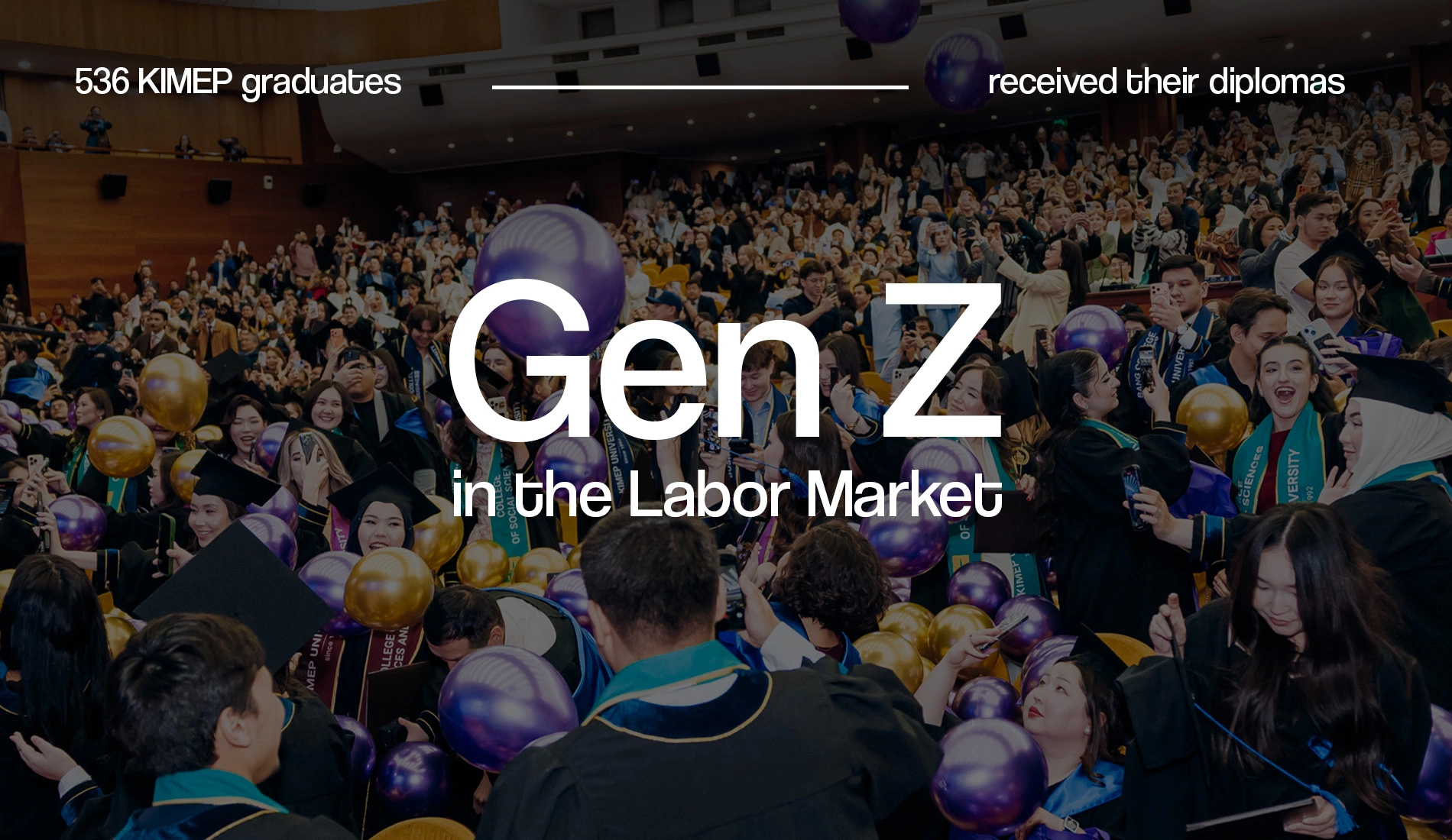 Gen Z in the Labor Market: How KIMEP Shapes the Educational Agenda and Develops Future Leaders 